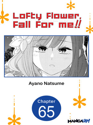 cover image of Lofty Flower, Fall for Me!!, Chapter 65